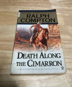 Ralph Compton Death along the Cimarron