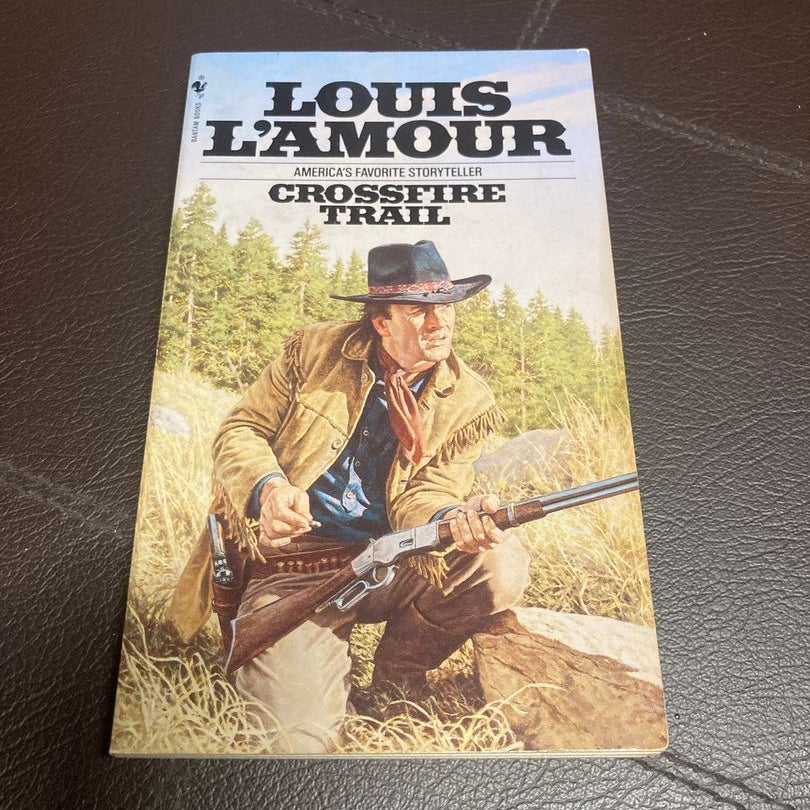 Crossfire Trail - Louis L'Amour: 9780553062922 - AbeBooks