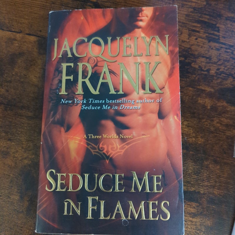 Seduce Me in Flames