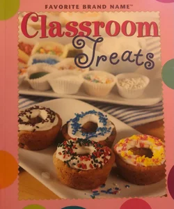 Classroom Treats Classic Recipes