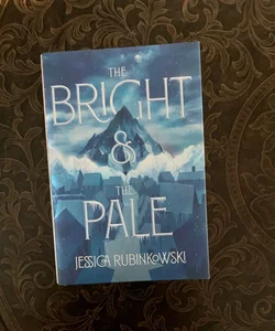 The Bright & the Pale - Signed FairyLoot edition 
