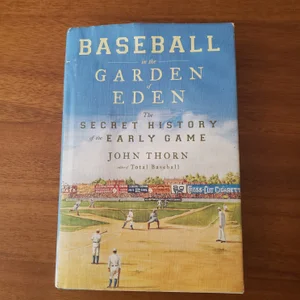 Baseball in the Garden of Eden