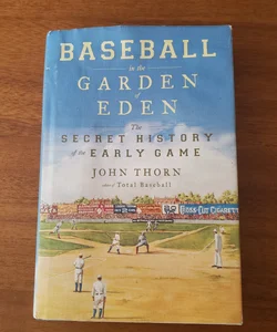 Baseball in the Garden of Eden