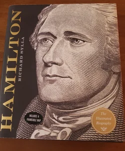 Hamilton: the Illustrated Biography