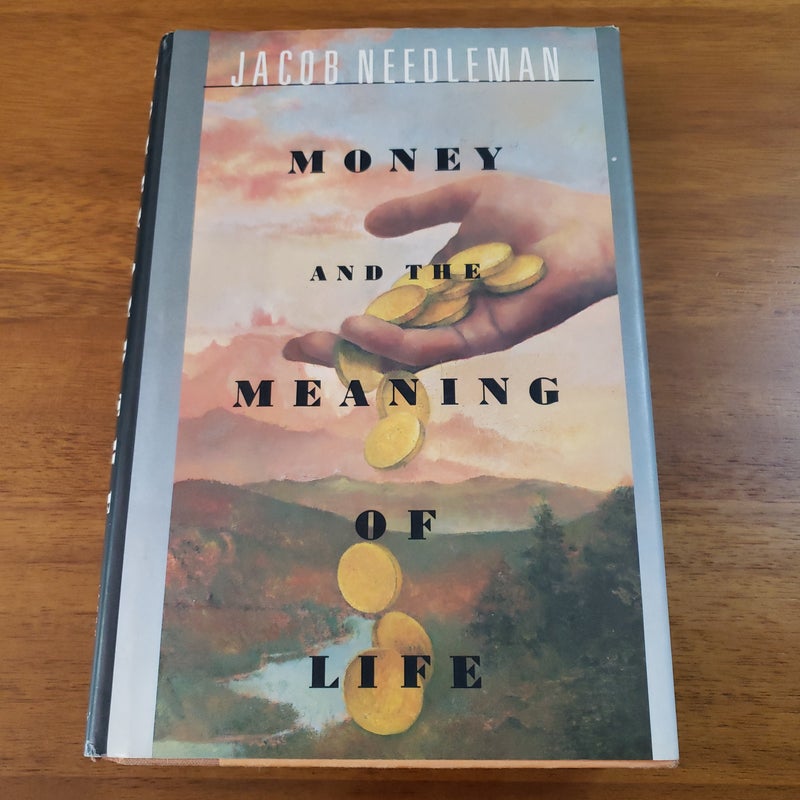 Money and the Meaning of Life