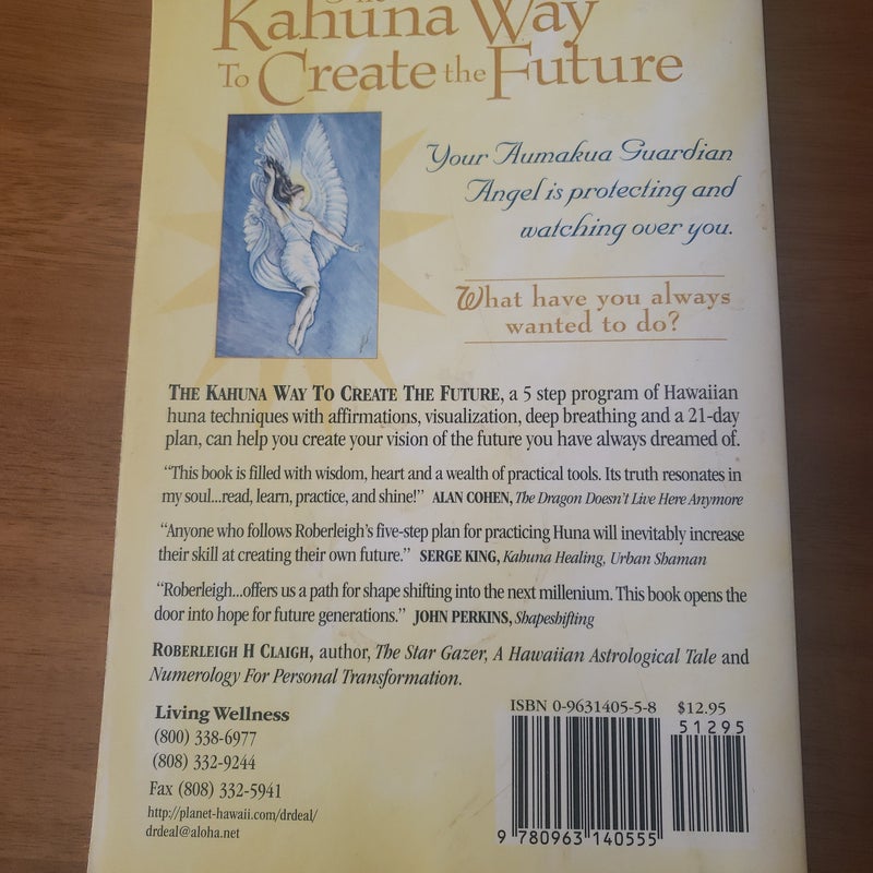 The Kahuna Way to Create the Future