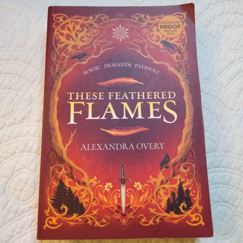 These Feathered Flames (ARC)