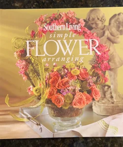 Southern Living simple flower arranging
