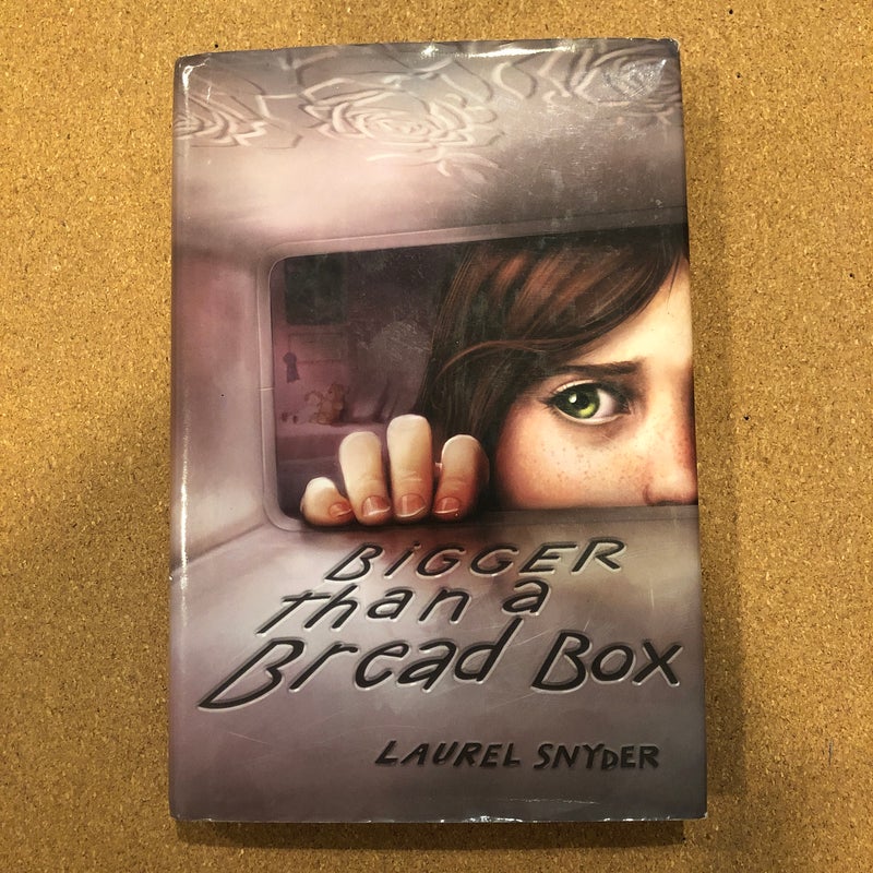 Bigger Than a Bread Box by Laurel Snyder, Hardcover Pangobooks
