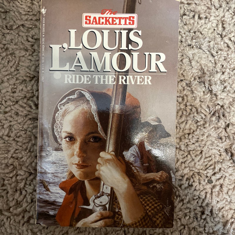 Ride the River: the Sacketts