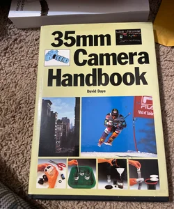 Thirty-Five Millimeter Camera Handbook