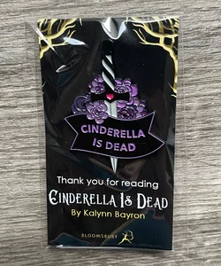 Cinderella Is Dead by Kalynn Bayron Preorder Enamel Pin