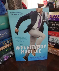 Prettyboy Must Die