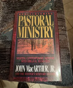 Rediscovering Pastoral Ministry