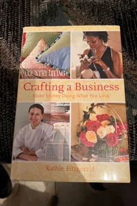 Country Living Crafting a Business
