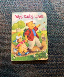 What Daddy Loves