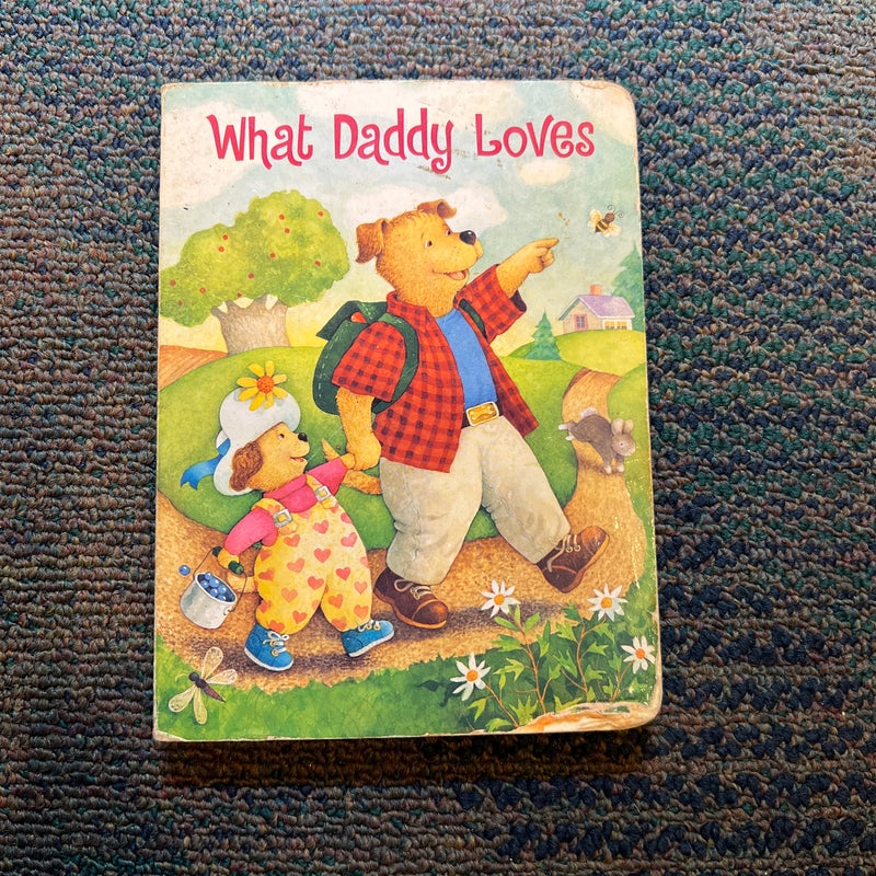 What Daddy Loves