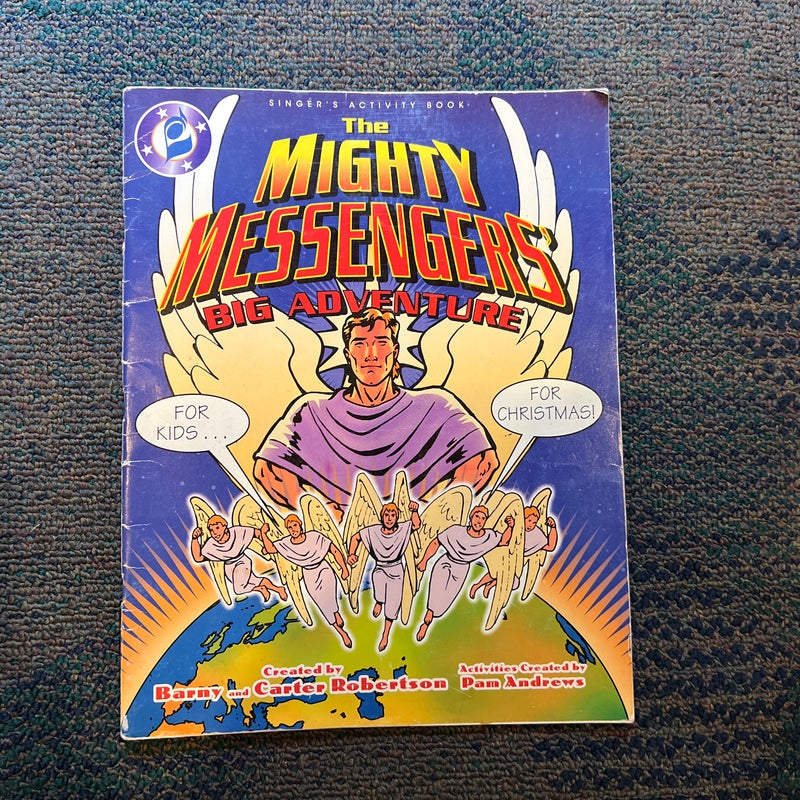 The Mighty Messengers' Big Adventure