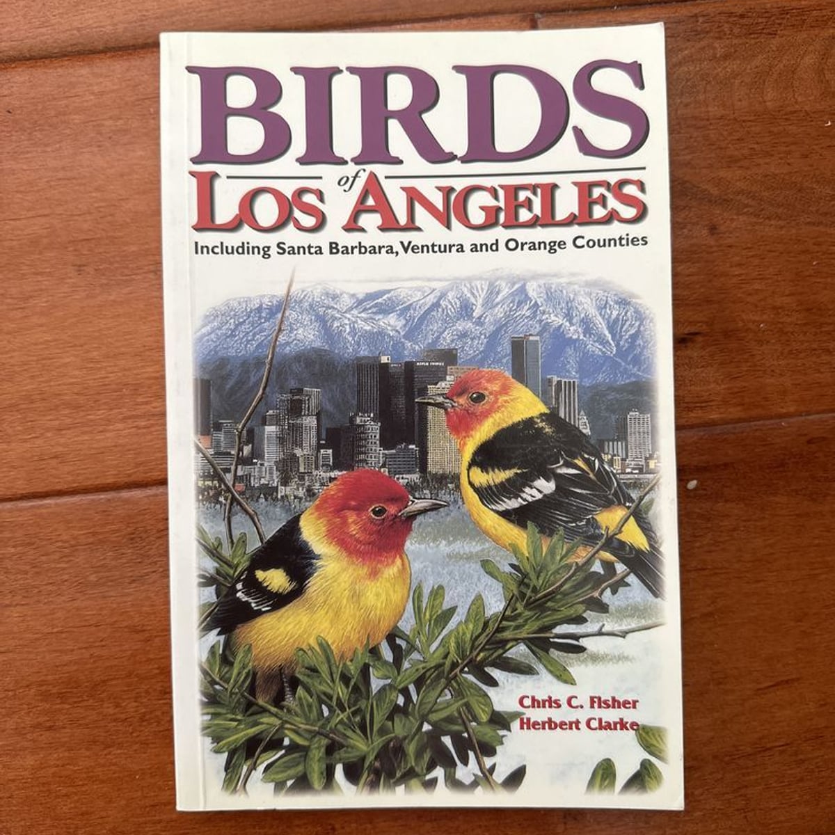 Birds of Los Angeles by Chris Fisher, Herbert Clarke