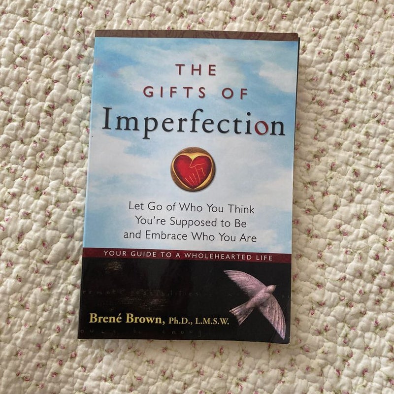 The Gifts of Imperfection