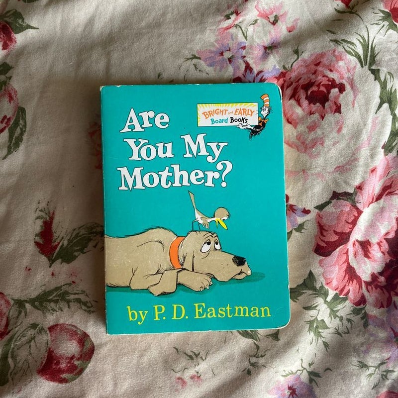 Are You My Mother?