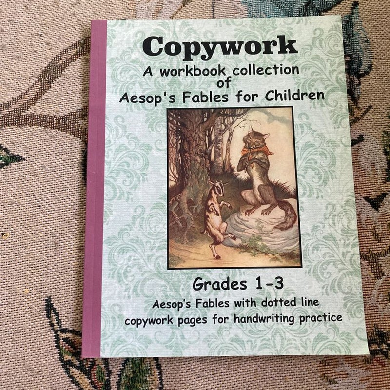 Copywork: a Workbook Collection of Aesop's Fables for Children