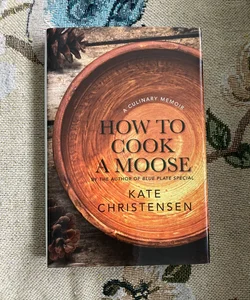 How to Cook a Moose