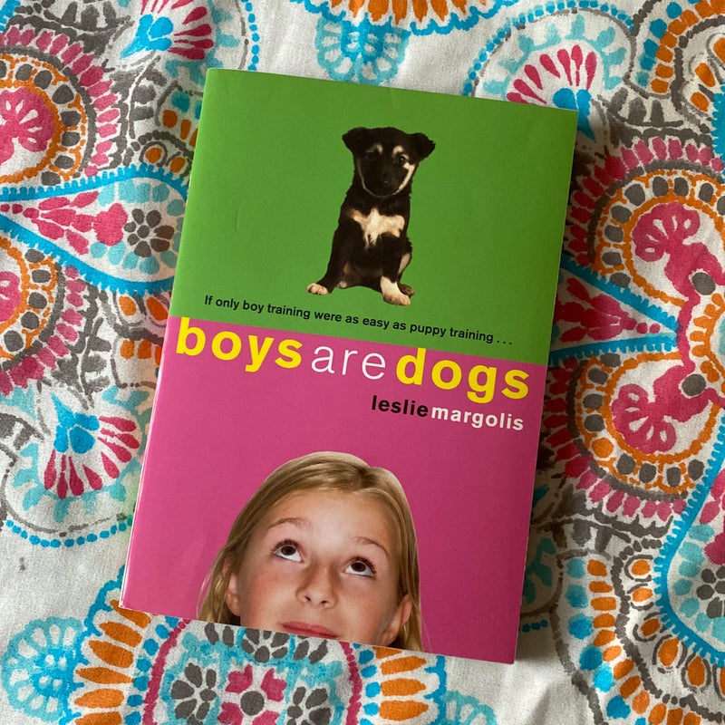 Boys are Dogs