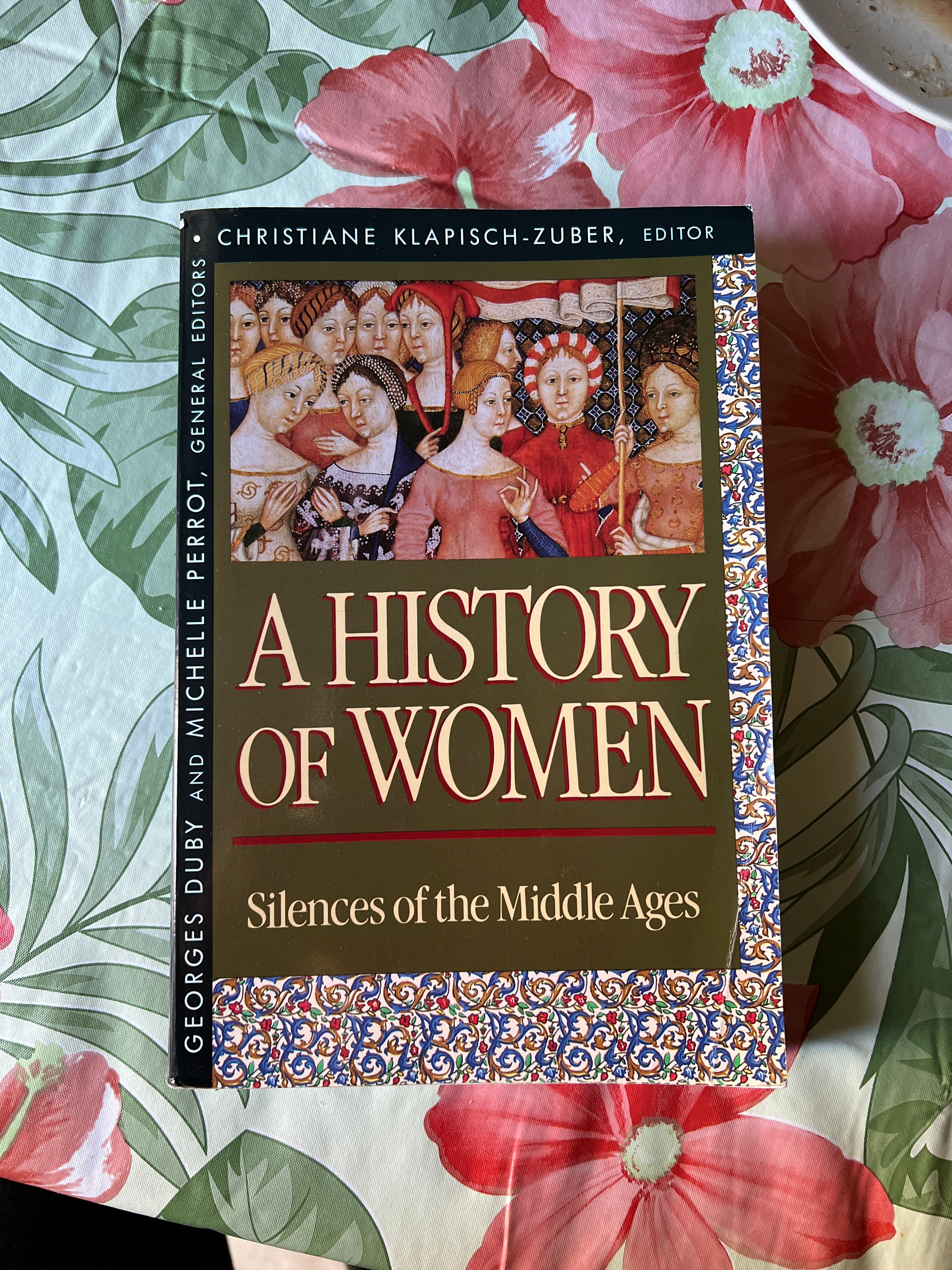 History of Women in the West, Volume II: Silences of the Middle Ages