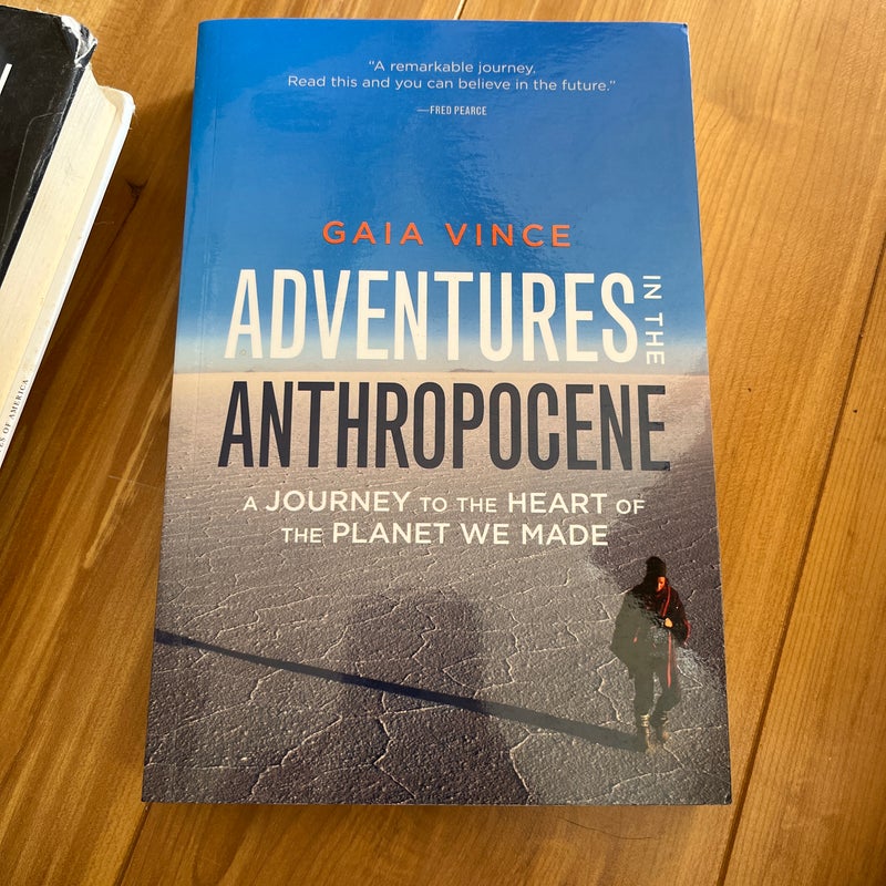 Adventures in the Anthropocene