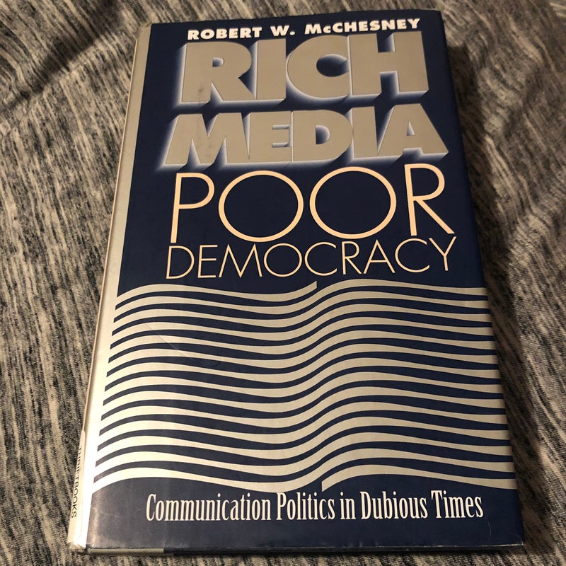 Rich Media, Poor Democracy