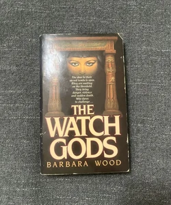 The Watch Gods
