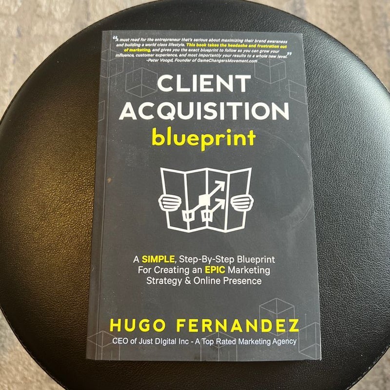 The Client Acquisition Blueprint