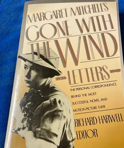 Margaret Mitchell's ''Gone with the Wind'' Letters, 1936-1949