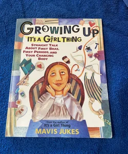 Growing up: It's a Girl Thing