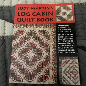 Judy Martins Log Cabin Quilt Book