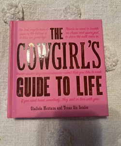 Cowgirl's Guide to Life