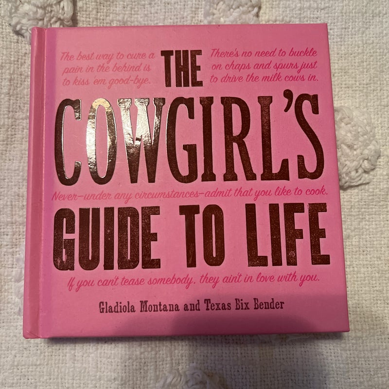 Cowgirl's Guide to Life