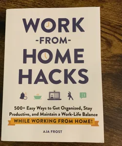 Work-From-Home Hacks