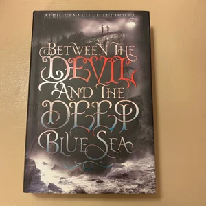 Between the Devil and the Deep Blue Sea