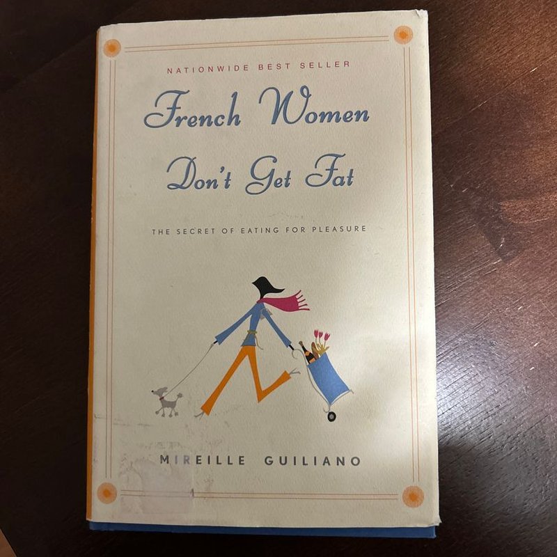 French Women Don't Get Fat