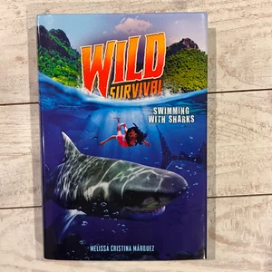 Swimming with Sharks (Wild Survival #2