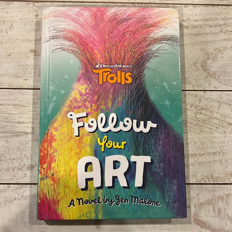 Follow Your Art (DreamWorks Trolls)