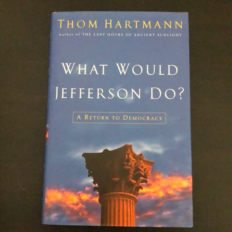 What Would Jefferson Do?