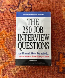 The 250 Job Interview Questions