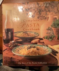 The Williams-Sonoma Complete Pasta Cookbook