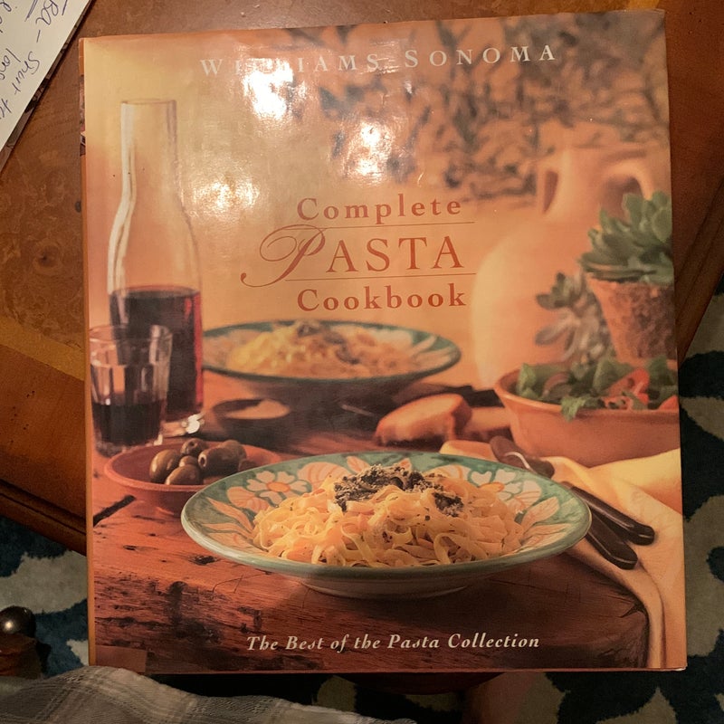 The Williams-Sonoma Complete Pasta Cookbook