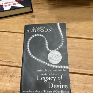 Legacy of Desire