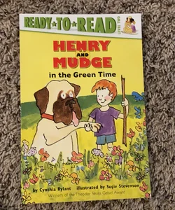 Henry and Mudge in the Green Time