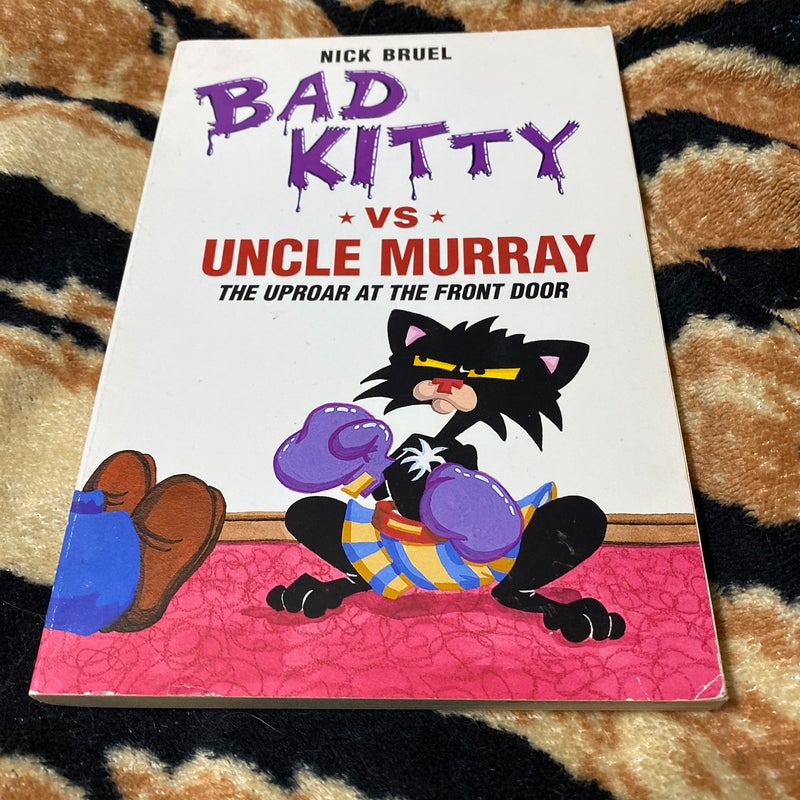 Bad Kitty vs. Uncle Murray